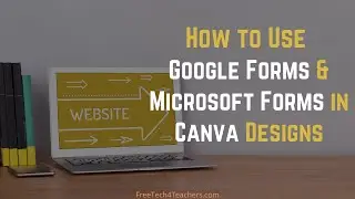 How to Use Google Forms & Microsoft Forms in Canva Designs