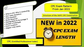 Updated CPC Exam Pattern 2022 Effective from Jan 2022 | CPC EXAM Syllabus & Pattern |AAPC.
