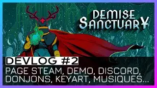 Mon jeu a une page Steam et (bientôt) une Démo ! - Devlog #2 - Demise Sanctuary