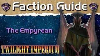 Base Game + PoK ONLY Faction Guide | The Empyrean