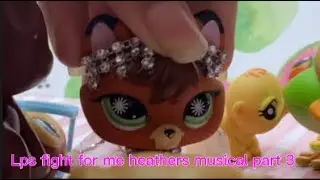 Lps fight for me heathers musical part 3