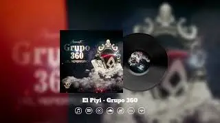 Grupo 360 - El Piyi ( Con Guitarras y Tuba )
