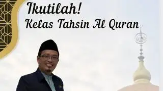 Kelas Tahsin | 29 Jun 2026 | Ust. Mas'ud Mustaqim, M.Pd.I 