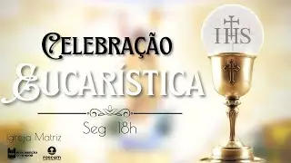 6ª Semana da Páscoa | Segunda-feira | 15/05/2023