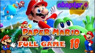 Paper Mario The Thousand Year Door#18 | chapter 4 | paper mario walkthrough | paper mario(full game)