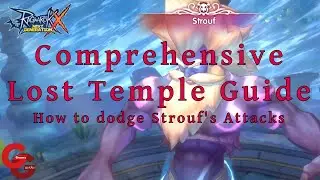 [ROX] Lost Temple Guide - How to dodge Strouf's attacks