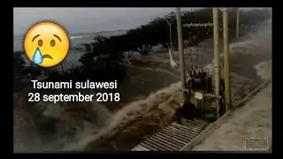 Astagfirullah!!  Sulawesi tsunami 28 september 2018