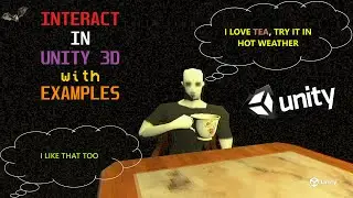 Interact In Unity 3D with Examples 