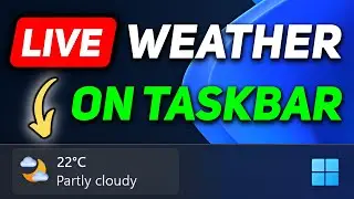 How to Show Weather on Taskbar Windows 11 | Get Live Weather Updates on Windows 11 Taskbar