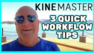 Kinemaster Tutorial - 3 Workflow tips   to improve your video productivity 