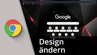Chrome Design ändern | Chrome Hintergrund ändern ✅ Tutorial