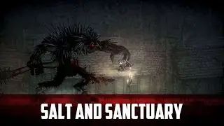 Salt and Sanctuary [#2] - Было легко?!
