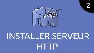 PHP #2 - Install HTTP Server