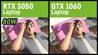 RTX 3050 80W vs. GTX 1060 - Laptop/Notebook