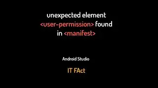 Android Studio || unknown element 'user-permission' found