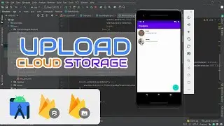 ANDROID STUDIO - CLOUD STORAGE FIREBASE (UPLOAD FILE GAMBAR)