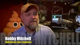 Bobby Mitchell, Multifocal Lens Implants from Dr. Yaldo