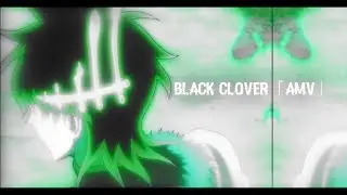 Black Clover「AMV」