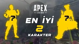 TOP 2 CHARACTERS | Apex Legends (Turkish version)