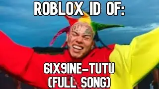 ROBLOX BOOMBOX ID/CODE FOR 6IX9INE-TUTU(FULL SONG) | ALBUM:TATTLE TALES