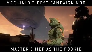 Halo MCC: Halo 3 ODST Campaign Mod- Master Chief As The Rookie