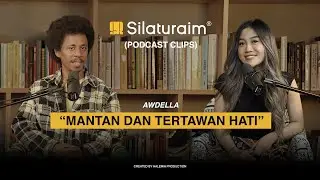 Cerita dibalik "Tertawan Hati" Awdella | Silaturaim Podcast Clips