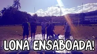 DESAFIO DA LONA ENSABOADA!