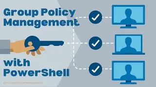 Group Policy Management with PowerShell