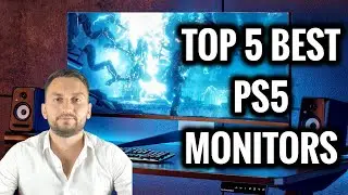 TOP 5 Best Monitors for PS5 In 2024