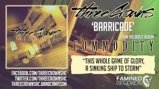 Three Crowns -  Barricade (Famined Records)