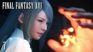 There's a Darkness at the Heart of This World || Final Fantasy XVI #7