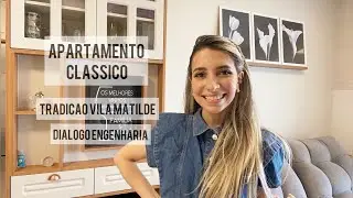 TOUR PELO APARTAMENTO CLÁSSICO - TRADIÇÃO VILA MATILDE 69m2 - DIÁLOGO ENGENHARIA