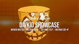 DivKid Showcase | Mutes | Ochd | Rnd Step | Ochd Expander | Ochd + Ochd + Expander