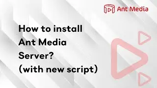 1 - How to Install Ant Media Server with a Single Command (Quick Setup)