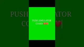 push simulator codes.❤️ 