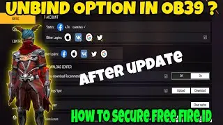 Free fire id unbind after ob40 update? how to unbind free fire id | unlink free fire account