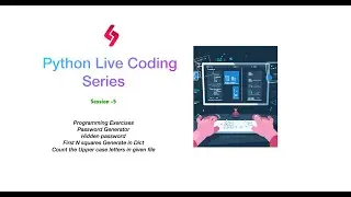 Python Live Coding Practice - Session 5 - Programming Exercises