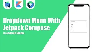 Dropdown Menu With Jetpack Compose in Android Studio | Kotlin | Jetpack Compose | Android Tutorials