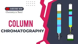 Column chromatography | Tamil | Principle and Procedure