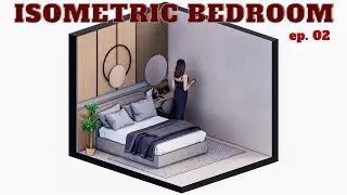 Rendering a 11 sqm Isometric 3D Bedroom | Sketchup 2021 + Enscape