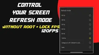 How to Change Refresh Rate for Individual Apps on Android Lock FPS Without Root