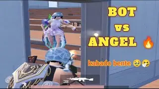 BOT vs ANGEL kabado bente | PUBG MOBILE