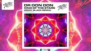 Dr Don Don - King of the Stars (Romy Black Remix)