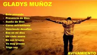 COROS DE AVIVAMIENTO | Gladys Muñoz