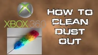 Cleaning Dust Out Of The Xbox 360