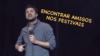 Hugo Sousa || Encontrar amigos nos festivais