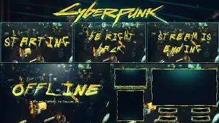 CYBERPUNK 2077 - 5 STREAM SCREENS