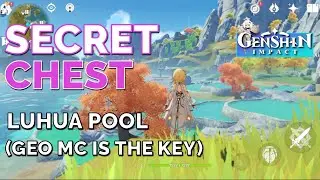 Luhua Pool | Secret Chest | Genshin Impact