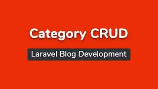Category CRUD Setup  (Part 4) - Laravel Blog Development Bangla Tutorial