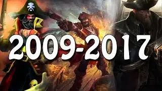 The Evolution Of Gangplank [2009 - 2017] League Of Legends